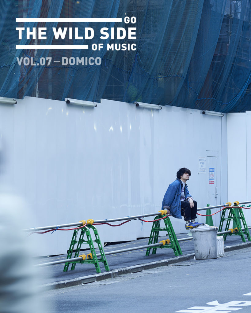 GO THE WILD SIDE OF MUSIC――VOL.7 DOMICO